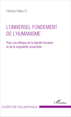 L'UNIVERSEL FONDEMENT DE L'HUMANISME