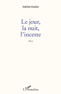 Le Jour, la nuit, l'inceste