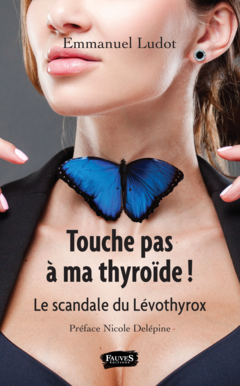 Touche pas à ma thyroïde !