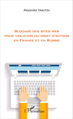 Blocage des sites web pour violation du droit d'auteur en France et en Russie