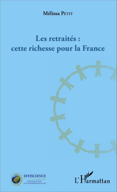 Les retraités : cette richesse pour la France