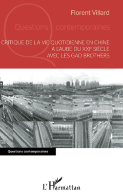 Critique de la vie quotidienne en Chine à l'aube du XXI e siècle avec les Gao Brothers