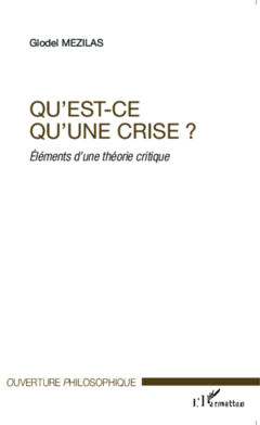 Qu'est-ce qu'une crise ?