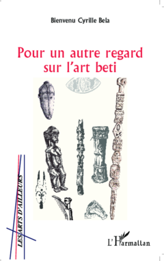 Pour un autre regard sur l'art beti