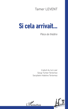 Si cela arrivait...