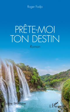 Prête-moi ton destin. Roman
