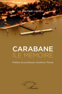 Carabane Ile mémoire