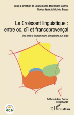 Le Croissant linguistique : entre oc, oil et francoprovençal