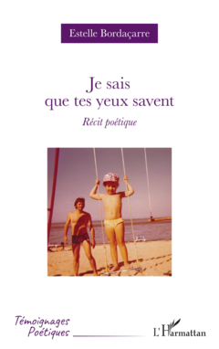 Je sais que tes yeux savent
