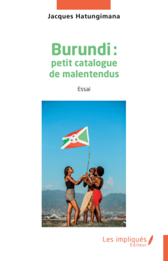 Burundi : petit catalogue de malentendus