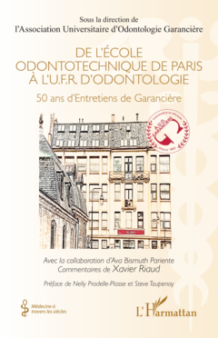 De l’École odontotechnique de Paris à l'U.F.R. d'Odontologie
