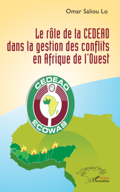 Le rôle de la CEDEAO dans la gestion des conflits en Afrique de l’Ouest