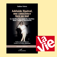 « Les nazis sont des faibles » : Adélaïde Hautval, la psychiatre et résistante qui a dit non à Mengele