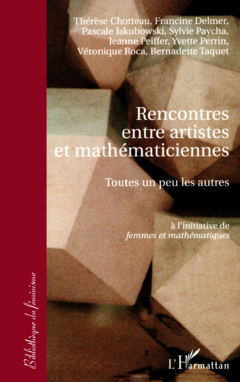 RENCONTRES ENTRE ARTISTES ET MATHÉMATICIENNES