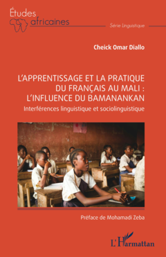 L’apprentissage et la pratique du français au mali : l'influence du Bamanankan