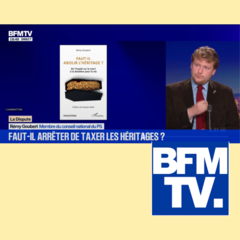 Le Club BFM / Faut-il abolir l'héritage ? 