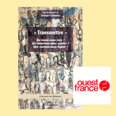 27 coauteurs écrivent un livre sur le mot « transmettre » 