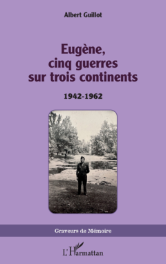 Eugène, cinq guerres sur trois continents