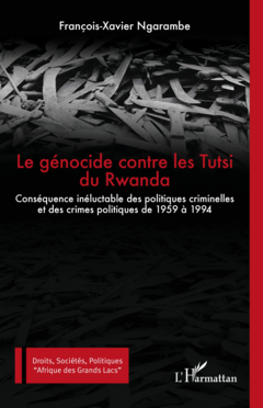 Le génocide contre les Tutsi du Rwanda