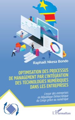 Optimisation des processus de management par l’intégration des technologies numériques dans les entreprises