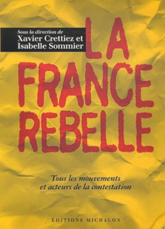 LA FRANCE REBELLE (NOUVELLE EDITION 2006)