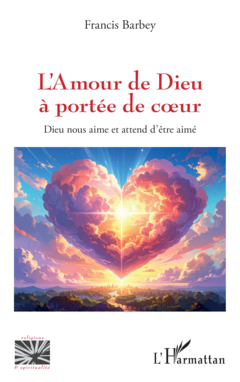 L’Amour de Dieu à portée de coeur