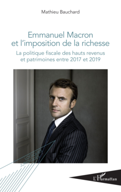 Emmanuel Macron et l'imposition de la richesse