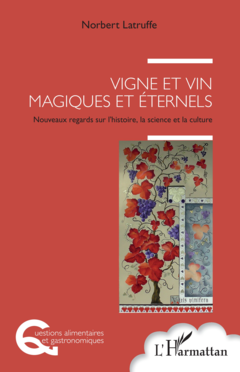 Vigne et vin magiques et éternels