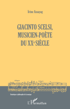 Giacinto Scelsi, musicien-poète du XXe siècle
