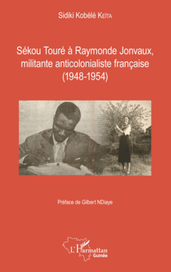 Sékou Touré à Raymonde Jonvaux, militante anticolonialiste française