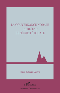 La gouvernance nodale du réseau de sécurité locale