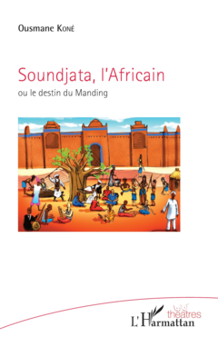 Soundjata, l'Africain