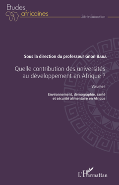 Quelle contribution des universités au développement en Afrique ? Volume I