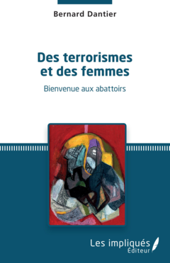 Des terrorismes et des femmes