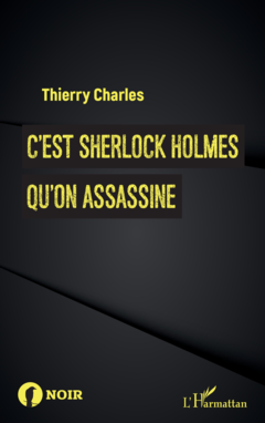 C'est Sherlock Holmes qu'on assassine