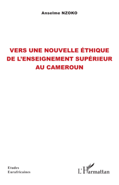 Vers une nouvelle éthique de l’enseignement supérieur au Cameroun