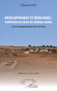 Développement et résilience : Parcours au cœur du Sénégal rural