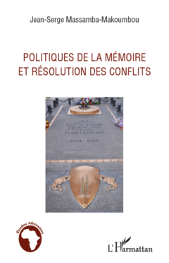 Politiques de la mémoire et résolution des conflits