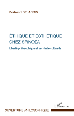 Ethique et esthétique chez Spinoza