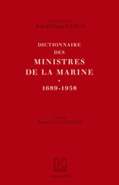Dictionnaire des ministres de la Marine (1689-1958)