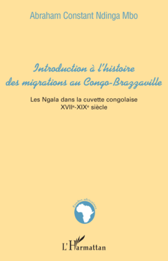Introduction à l'histoire des migrations au Congo-Brazzaville
