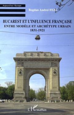 Bucarest et l'influence française