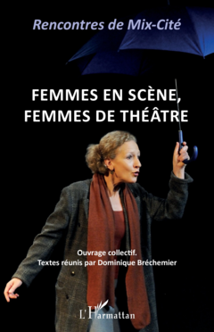 Femmes en scène, femmes de théâtre