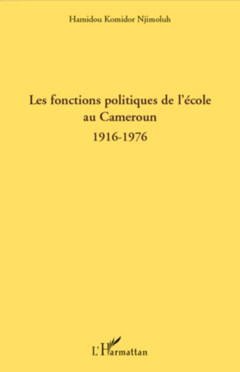 Les fonctions politiques de l'école au Cameroun