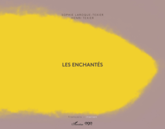 Les enchantés