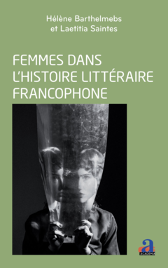 Femmes dans l'histoire littéraire francophone