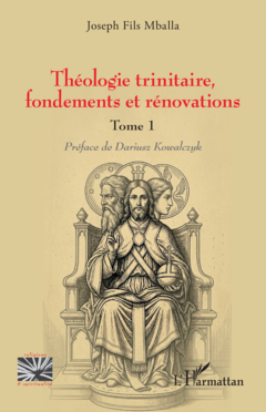 Théologie trinitaire, fondements et rénovations
