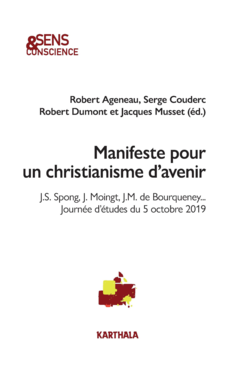 Manifeste pour un christianisme d'avenir. J.S. Spong, J. Moingt, J.M. de Bourqueney