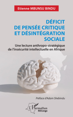 Déficit de pensée critique et désintégration sociale