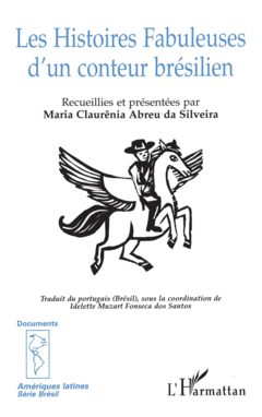 LES HISTOIRES FABULEUSES D'UN CONTEUR BRÉSILIEN